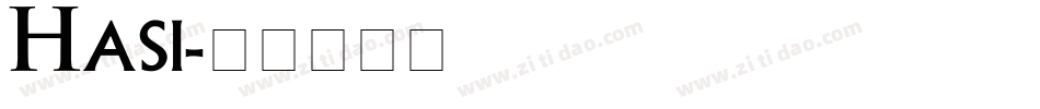 Hasi字体转换