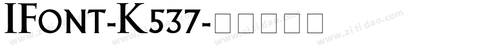 IFont-K537字体转换