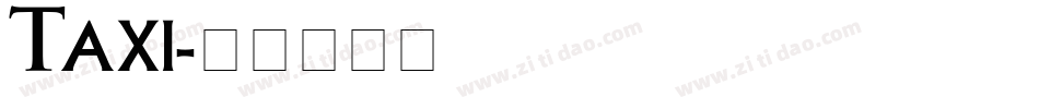 Taxi字体转换