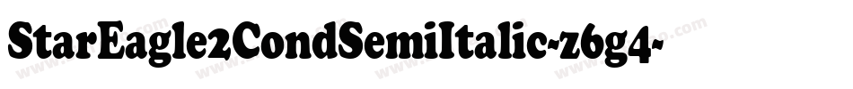 StarEagle2CondSemiItalic-z6g4字体转换