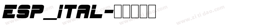ESP_ITAL字体转换