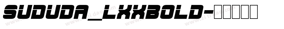 Sududa_LxxBold字体转换