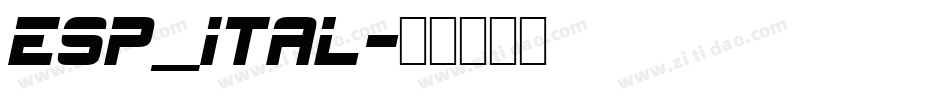 ESP_ITAL字体转换
