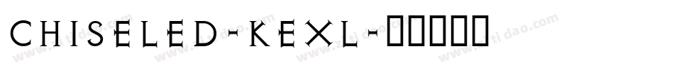 Chiseled-KExl字体转换