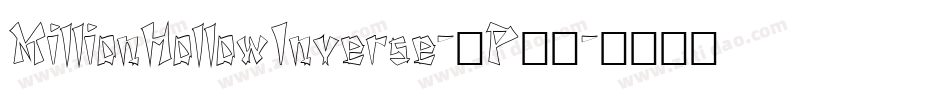 MillionHollowInverse-6P21字体转换 MillionHollowInverse-6P21字体转换