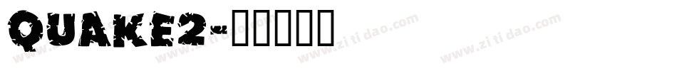 QUAKE2字体转换