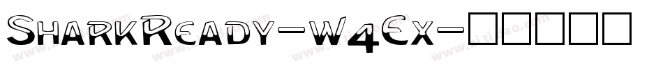 SharkReady-w4Ex字体转换