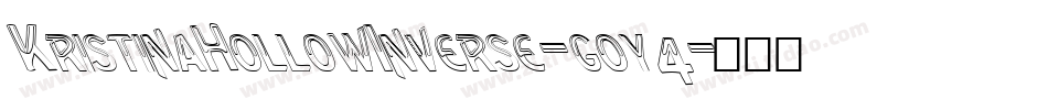 KristinaHollowInverse-goy4字体转换 KristinaHollowInverse-goy4字体转换