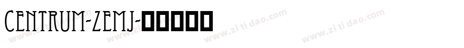 Centrum-ZEmJ字体转换