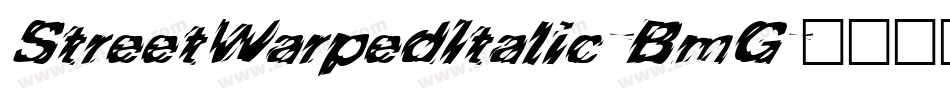 StreetWarpedItalic-BmG字体转换