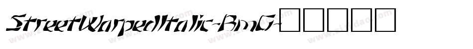 StreetWarpedItalic-BmG字体转换