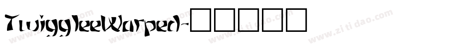 TwiggleeWarped字体转换
