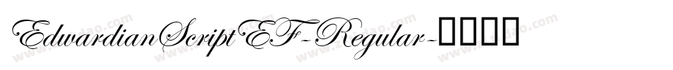 EdwardianScriptEF-Regular字体转换