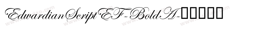 EdwardianScriptEF-BoldA字体转换