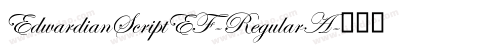 EdwardianScriptEF-RegularA字体转换