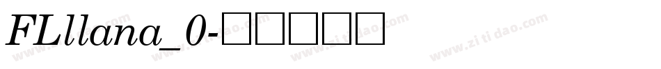 FLllana_0字体转换