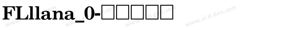 FLllana_0字体转换