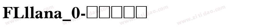 FLllana_0字体转换