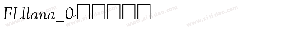 FLllana_0字体转换