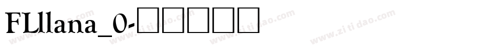 FLllana_0字体转换