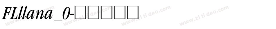 FLllana_0字体转换