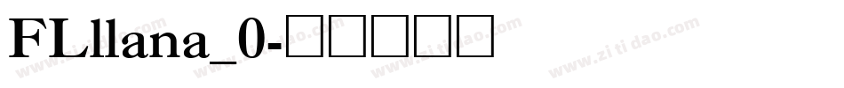FLllana_0字体转换