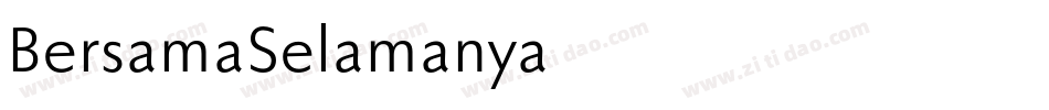 BersamaSelamanya字体转换