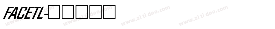FACETL字体转换