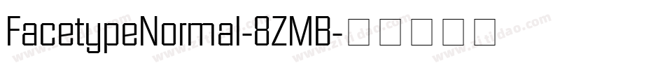 FacetypeNormal-8ZMB字体转换