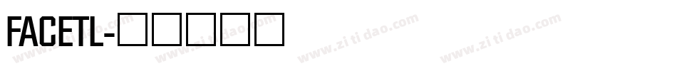 FACETL字体转换