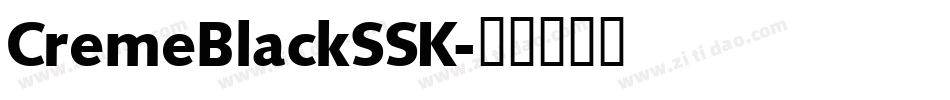 CremeBlackSSK字体转换