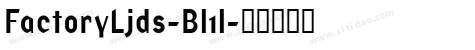 FactoryLjds-Bl1l字体转换