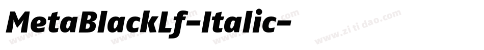 MetaBlackLf-Italic字体转换