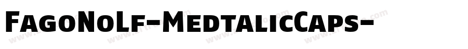 FagoNoLf-MedtalicCaps字体转换