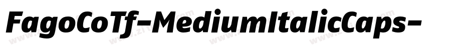 FagoCoTf-MediumItalicCaps字体转换