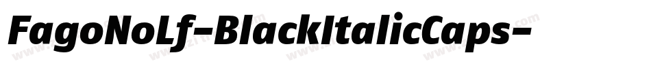 FagoNoLf-BlackItalicCaps字体转换