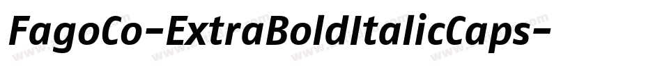 FagoCo-ExtraBoldItalicCaps字体转换