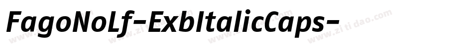 FagoNoLf-ExbItalicCaps字体转换