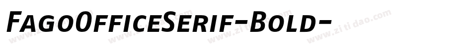 FagoOfficeSerif-Bold字体转换