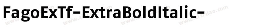 FagoExTf-ExtraBoldItalic字体转换
