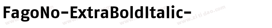 FagoNo-ExtraBoldItalic字体转换