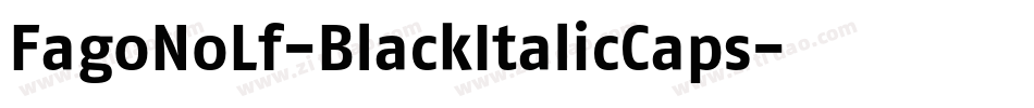 FagoNoLf-BlackItalicCaps字体转换