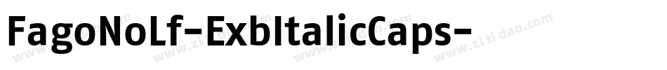 FagoNoLf-ExbItalicCaps字体转换