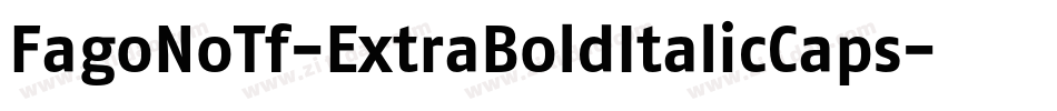 FagoNoTf-ExtraBoldItalicCaps字体转换