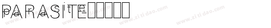 PARASITE字体转换