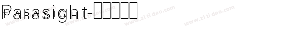 Parasight字体转换