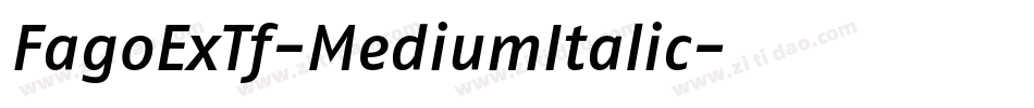 FagoExTf-MediumItalic字体转换