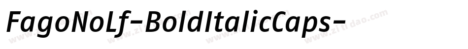 FagoNoLf-BoldItalicCaps字体转换