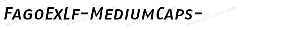 FagoExLf-MediumCaps字体转换