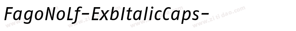 FagoNoLf-ExbItalicCaps字体转换
